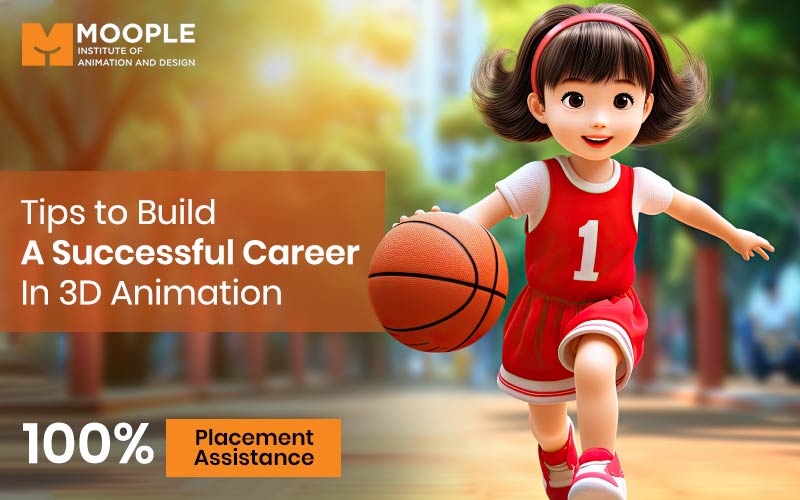 Read more about the article What You Need To Know To Build A Career In 3D Animation?