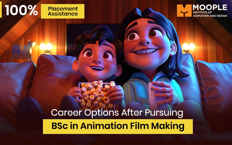 Read more about the article How A BSc In Animation Film Making Course Boosts Your Career?